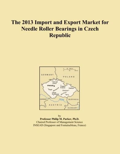 The 2013 Import and Export Market for Needle Roller Bearings in Czech Republic