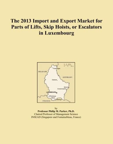 2013 Import Export Market Parts Lifts Escalators Luxembourg