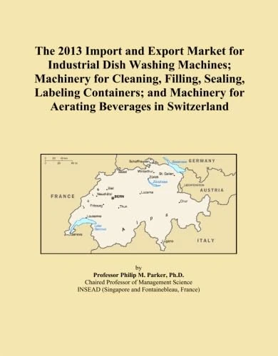 The 2013 Import and Export Market for Industrial Dish Washing Machines; Machinery for Cleaning, Filling, Sealing, Labeling Containers; and Machinery for Aerating Beverages in Switzerland