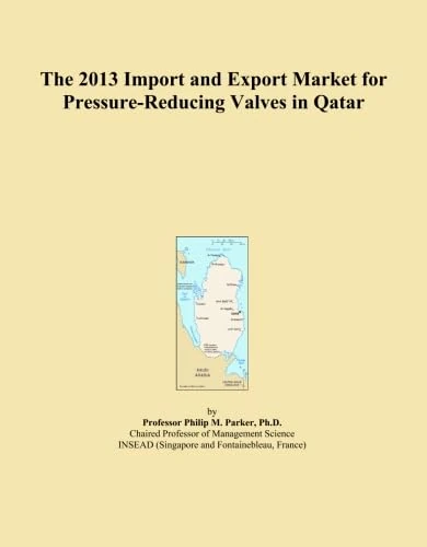 The 2013 Import and Export Market for Pressure-Reducing Valves in Qatar