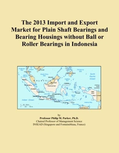 The 2013 Import and Export Market for Plain Shaft Bearings and Bearing Housings without Ball or Roller Bearings in Indonesia