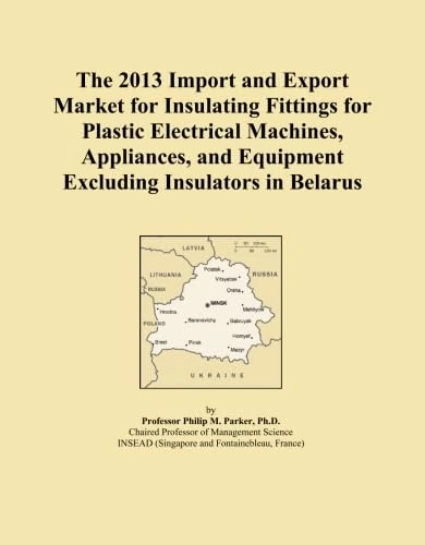 2013 Import Export Market Insulating Fittings Belarus - Report