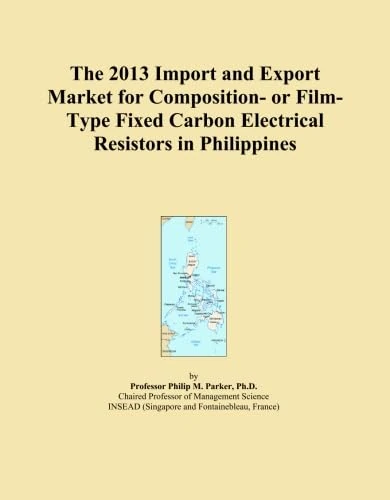 The 2013 Import and Export Market for Composition- or Film-Type Fixed Carbon Electrical Resistors in Philippines