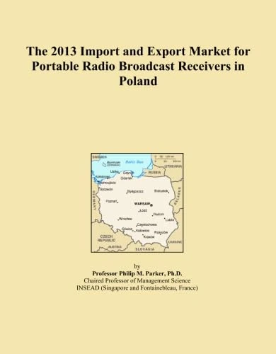 The 2013 Import and Export Market for Portable Radio Broadcast Receivers in Poland