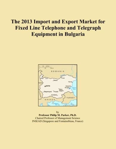 The 2013 Import and Export Market for Fixed Line Telephone and Telegraph Equipment in Bulgaria
