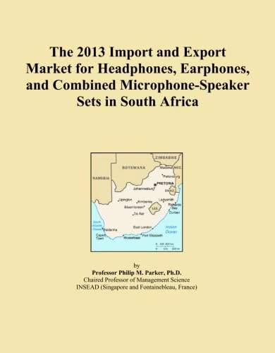 The 2013 Import and Export Market for Headphones, Earphones, and Combined Microphone-Speaker Sets in South Africa