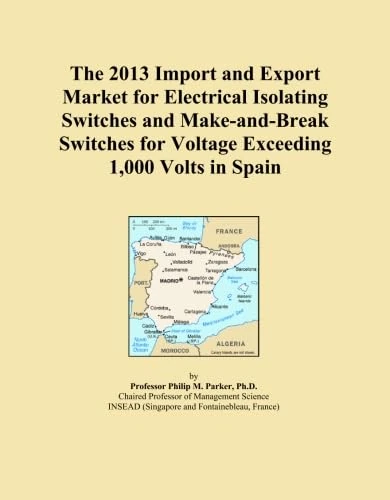 The 2013 Import and Export Market for Electrical Isolating Switches and Make-and-Break Switches for Voltage Exceeding 1,000 Volts in Spain