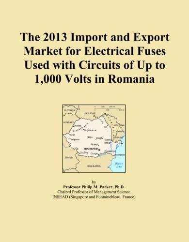 The 2013 Import and Export Market for Electrical Fuses Used with Circuits of Up to 1,000 Volts in Romania