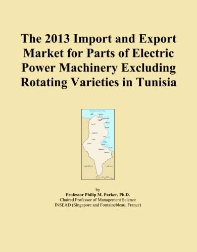 The 2013 Import and Export Market for Parts of Electric Power Machinery Excluding Rotating Varieties in Tunisia