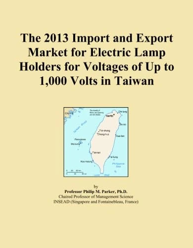 The 2013 Import and Export Market for Electric Lamp Holders for Voltages of Up to 1,000 Volts in Taiwan