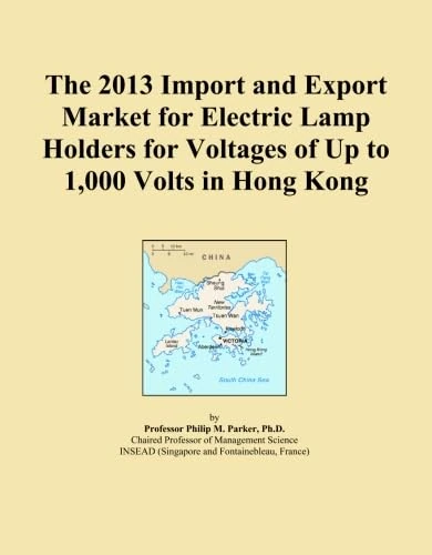 The 2013 Import and Export Market for Electric Lamp Holders for Voltages of Up to 1,000 Volts in Hong Kong