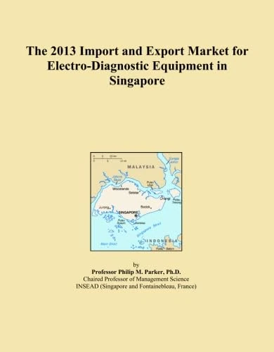 The 2013 Import and Export Market for Electro-Diagnostic Equipment in Singapore