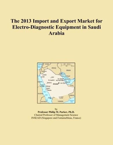 The 2013 Import and Export Market for Electro-Diagnostic Equipment in Saudi Arabia