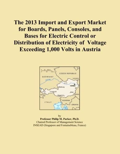 The 2013 Import and Export Market for Boards, Panels, Consoles, and Bases for Electric Control or Distribution of Electricity of Voltage Exceeding 1,000 Volts in Austria
