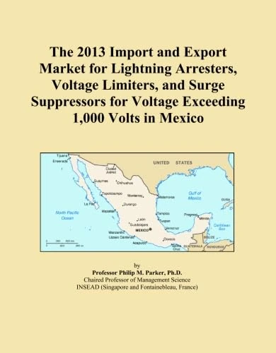 The 2013 Import and Export Market for Lightning Arresters, Voltage Limiters, and Surge Suppressors for Voltage Exceeding 1,000 Volts in Mexico