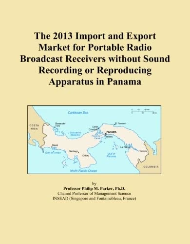 The 2013 Import and Export Market for Portable Radio Broadcast Receivers without Sound Recording or Reproducing Apparatus in Panama