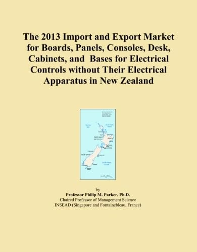 The 2013 Import and Export Market for Boards, Panels, Consoles, Desk, Cabinets, and Bases for Electrical Controls without Their Electrical Apparatus in New Zealand