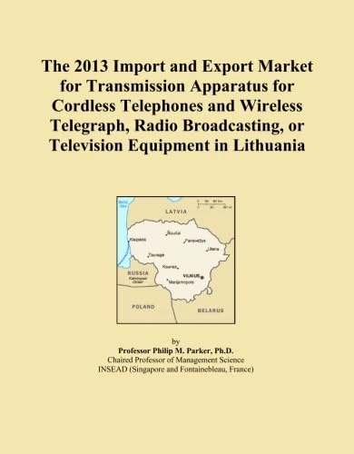 The 2013 Import and Export Market for Transmission Apparatus for Cordless Telephones and Wireless Telegraph, Radio Broadcasting, or Television Equipment in Lithuania