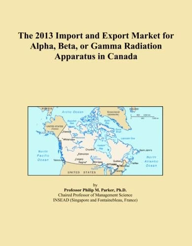 The 2013 Import and Export Market for Alpha, Beta, or Gamma Radiation Apparatus in Canada