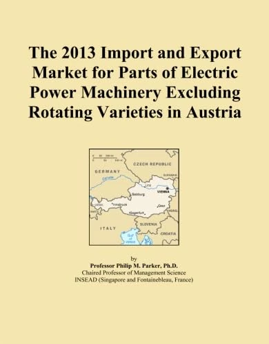 The 2013 Import and Export Market for Parts of Electric Power Machinery Excluding Rotating Varieties in Austria