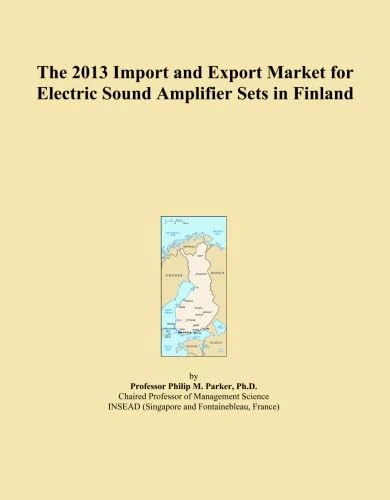 The 2013 Import and Export Market for Electric Sound Amplifier Sets in Finland