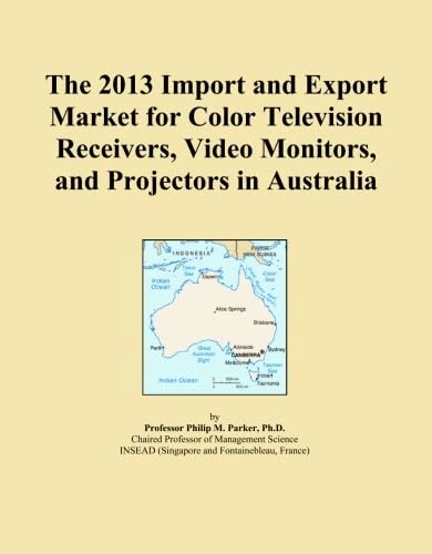 The 2013 Import and Export Market for Color Television Receivers, Video Monitors, and Projectors in Australia