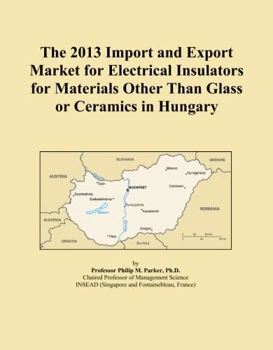 The 2013 Import and Export Market for Electrical Insulators for Materials Other Than Glass or Ceramics in Hungary