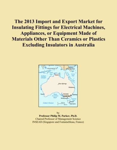 The 2013 Import and Export Market for Insulating Fittings for Electrical Machines, Appliances, or Equipment Made of Materials Other Than Ceramics or Plastics Excluding Insulators in Australia