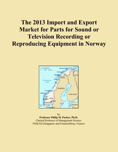 The 2013 Import and Export Market for Parts for Sound or Television Recording or Reproducing Equipment in Norway
