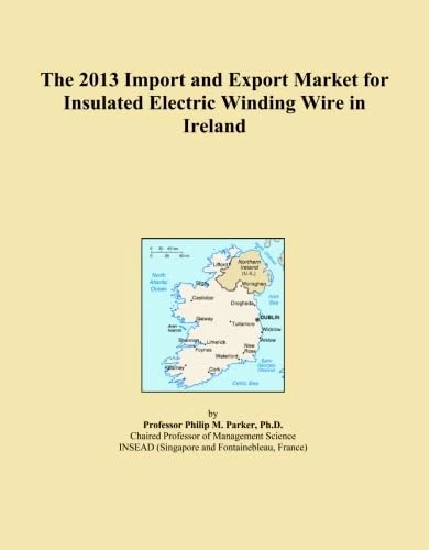 The 2013 Import and Export Market for Insulated Electric Winding Wire in Ireland
