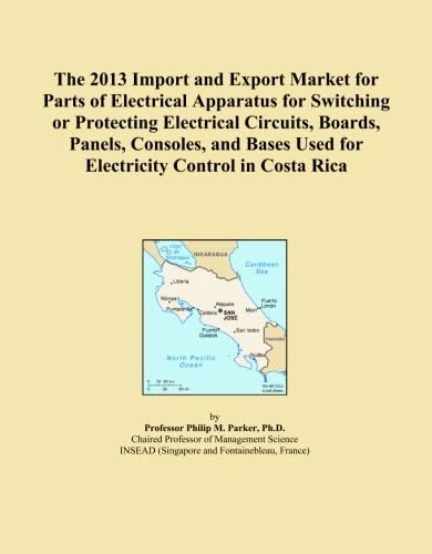 The 2013 Import and Export Market for Parts of Electrical Apparatus for Switching or Protecting Electrical Circuits, Boards, Panels, Consoles, and Bases Used for Electricity Control in Costa Rica