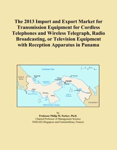 The 2013 Import and Export Market for Transmission Equipment for Cordless Telephones and Wireless Telegraph, Radio Broadcasting, or Television Equipment with Reception Apparatus in Panama