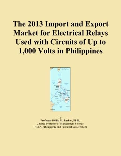 The 2013 Import and Export Market for Electrical Relays Used with Circuits of Up to 1,000 Volts in Philippines