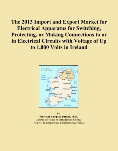The 2013 Import and Export Market for Electrical Apparatus for Switching, Protecting, or Making Connections to or in Electrical Circuits with Voltage of Up to 1,000 Volts in Ireland