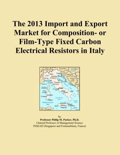 The 2013 Import and Export Market for Composition- or Film-Type Fixed Carbon Electrical Resistors in Italy