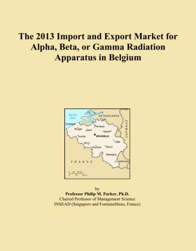 The 2013 Import and Export Market for Alpha, Beta, or Gamma Radiation Apparatus in Belgium