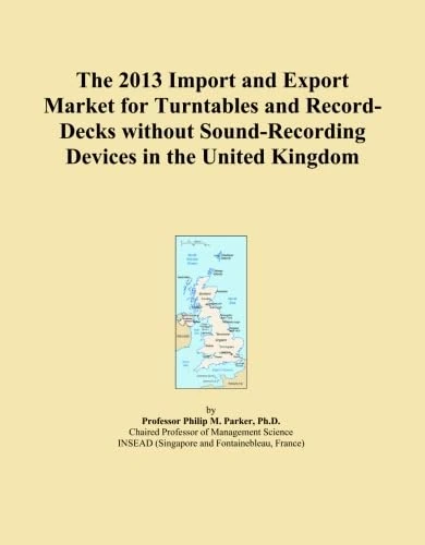 The 2013 Import and Export Market for Turntables and Record-Decks without Sound-Recording Devices in the United Kingdom