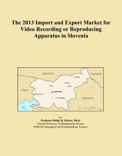 The 2013 Import and Export Market for Video Recording or Reproducing Apparatus in Slovenia