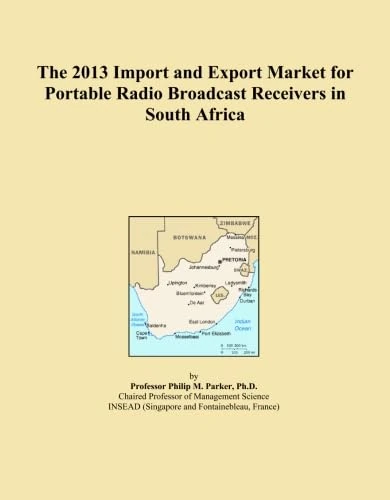 The 2013 Import and Export Market for Portable Radio Broadcast Receivers in South Africa