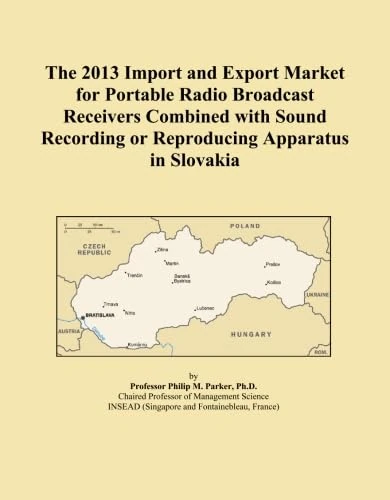 The 2013 Import and Export Market for Portable Radio Broadcast Receivers Combined with Sound Recording or Reproducing Apparatus in Slovakia
