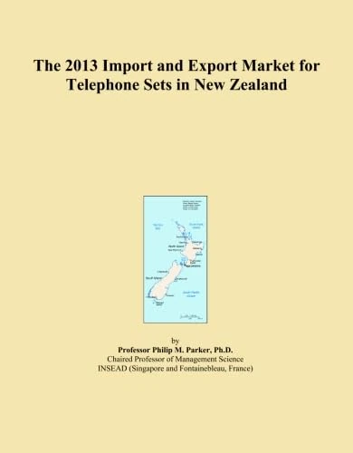 The 2013 Import and Export Market for Telephone Sets in New Zealand