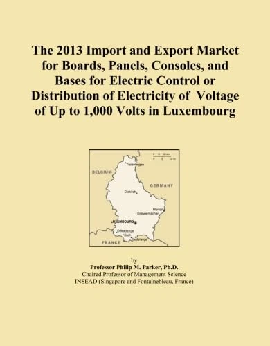 The 2013 Import and Export Market for Boards, Panels, Consoles, and Bases for Electric Control or Distribution of Electricity of Voltage of Up to 1,000 Volts in Luxembourg