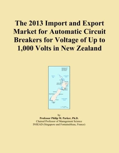The 2013 Import and Export Market for Automatic Circuit Breakers for Voltage of Up to 1,000 Volts in New Zealand