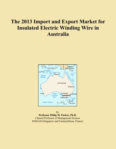 The 2013 Import and Export Market for Insulated Electric Winding Wire in Australia