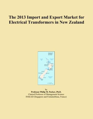The 2013 Import and Export Market for Electrical Transformers in New Zealand