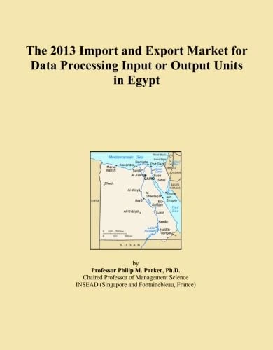 The 2013 Import and Export Market for Data Processing Input or Output Units in Egypt