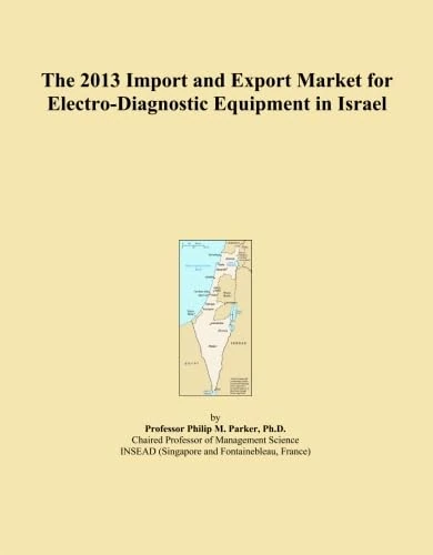 The 2013 Import and Export Market for Electro-Diagnostic Equipment in Israel