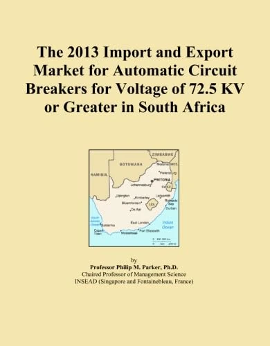 The 2013 Import and Export Market for Automatic Circuit Breakers for Voltage of 72.5 KV or Greater in South Africa