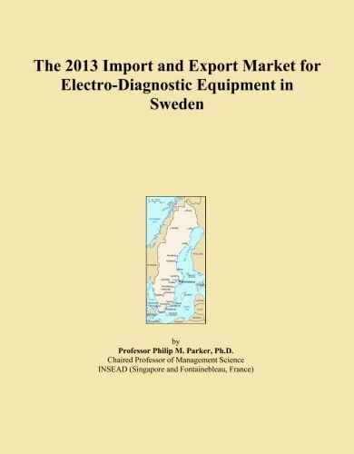The 2013 Import and Export Market for Electro-Diagnostic Equipment in Sweden