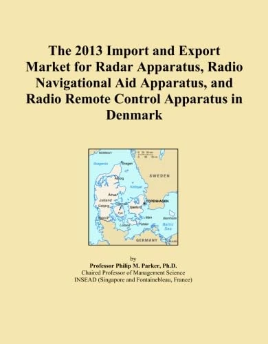 The 2013 Import and Export Market for Radar Apparatus, Radio Navigational Aid Apparatus, and Radio Remote Control Apparatus in Denmark
